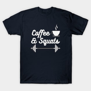 Coffee and Squats T-Shirt